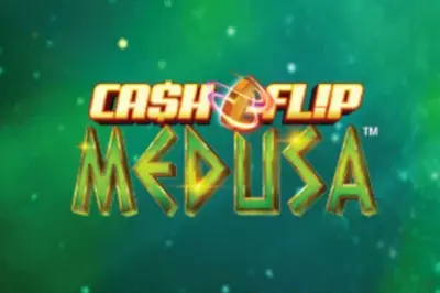 Cash Flip Medusa
