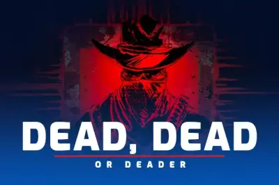 Dead, Dead Or Deader