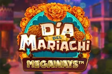 Dia del Mariachi Megaways