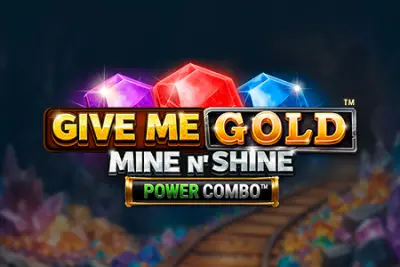 Give Me Gold: Mine n' Shine Power Combo