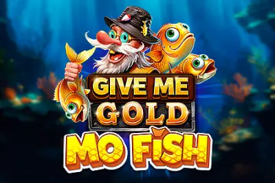 Give Me Gold: Mo Fish